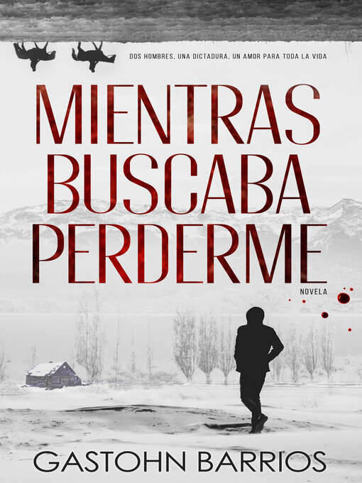 Title details for Mientras Buscaba Perderme by Gastohn Barrios - Available